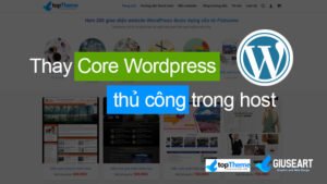 Giuseart.com---Thay-core-wordpress-thủ-công